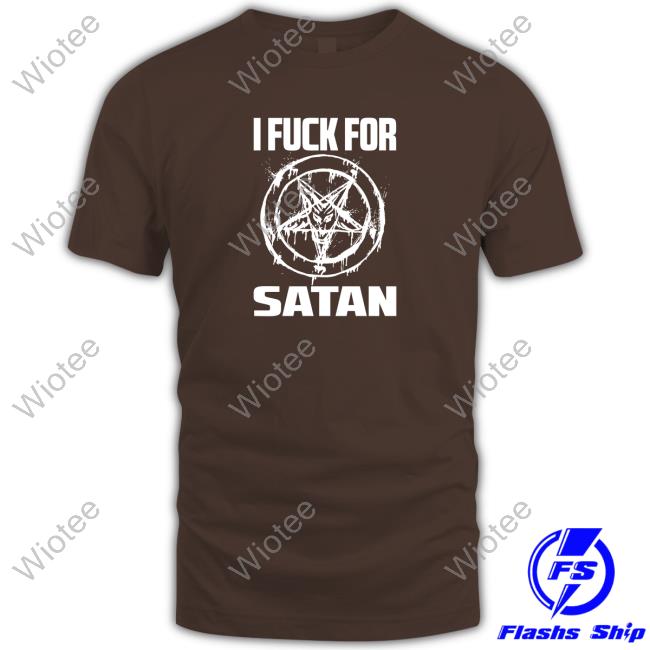 Official I Fuck For Satan Hooded Sweatshirt Popcultureangel I Fuck For Satan Tee Shirt Lohanisgod