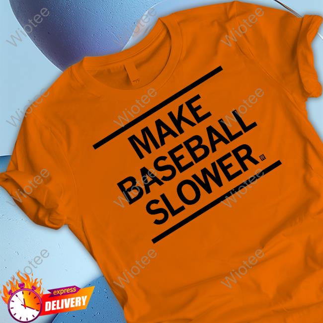 Official Raygun Merch Make Baseball Slower Shirt Official Raygun Merch Make Baseball Slower Shirt