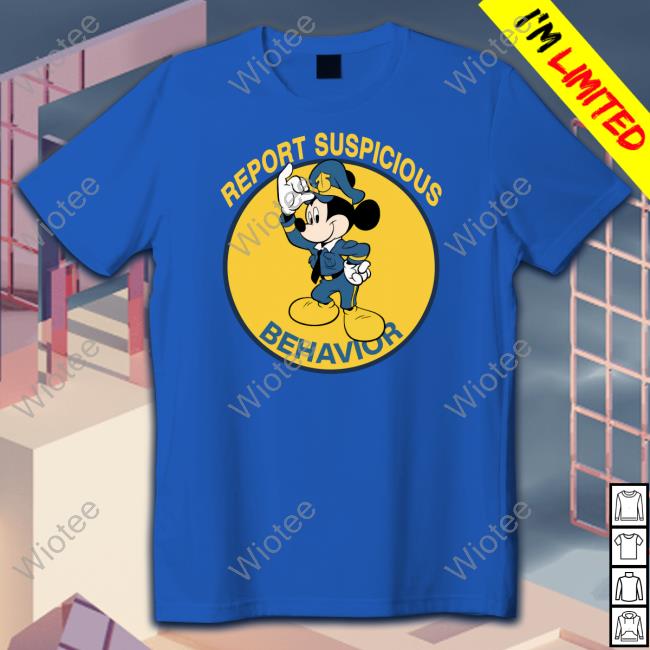 Shirts That Go Hard Report Suspicious Behavior Hooded Sweatshirt