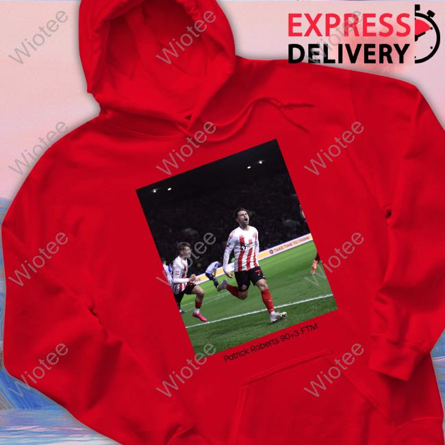 Patrick Roberts 90+3 Ftm Hoodie Patrick Roberts 90+3 Ftm Shirt Derby County FC