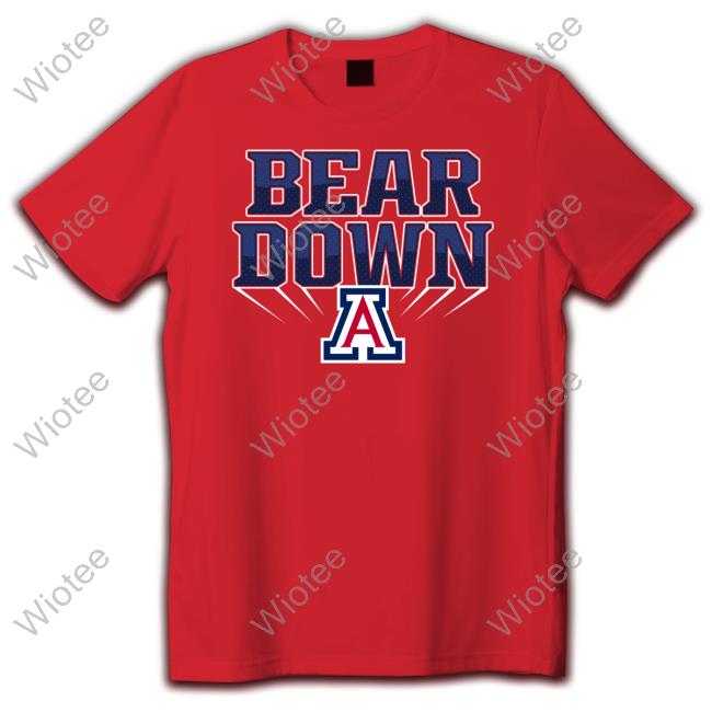 NCAA Merch Arizona Wildcats Bear Down Shirt NCAA Merch Arizona Wildcats Bear Down Shirt