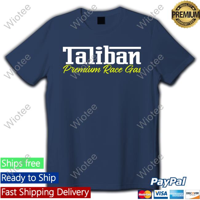 Taliban Premium Race Gas Tee Shirt Official Boskoe 100 Taliban Premium Race Gas Hoodie