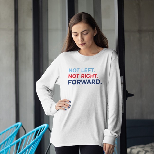 Not Left Not Right Forward Long Sleeve T Shirt