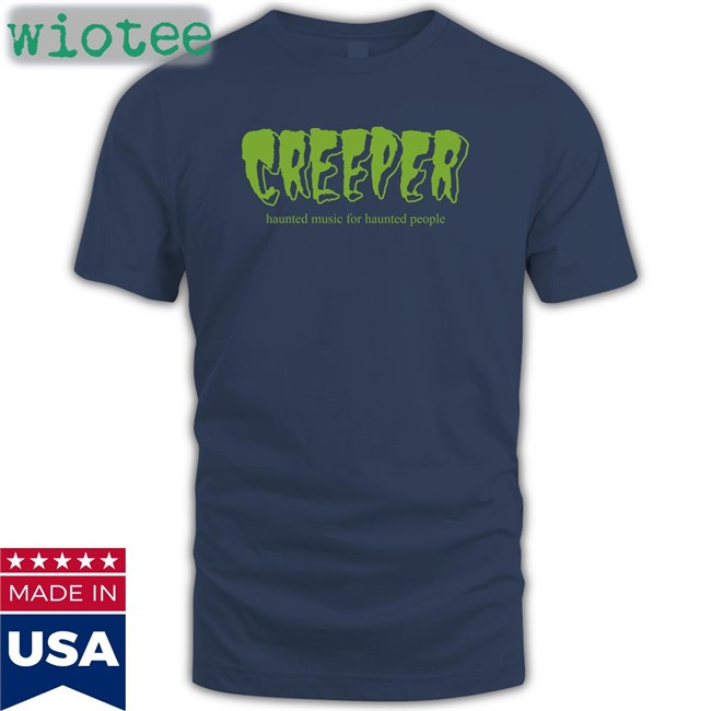 Creeper Merch Creeper Haunted Music For Haunted People T Shirt Allotment Creeper Haunted Music For Haunted People Hoodie Allotment