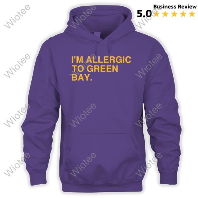 Official I'm Allergic To Green Bay Minnesota Hooded Sweatshirt