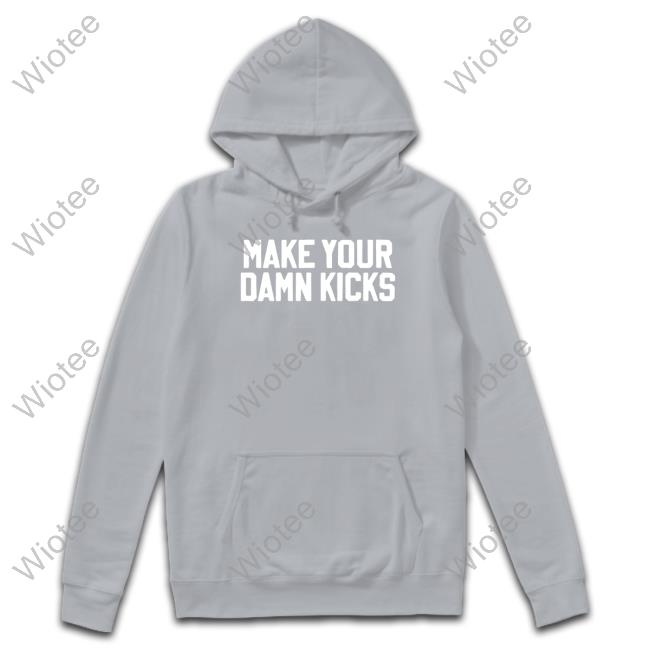 Make Your Kicks Tee Shirt Barstool Store Merch Make Your Kicks Tank Top Barstool Store Merch