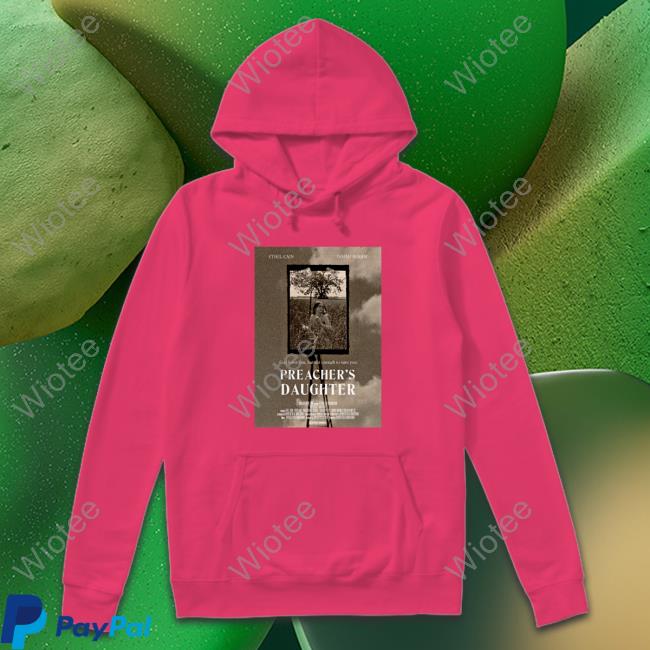 Official Ethel Cain Preacher's Daughter Movie Poster Hoodie Preacher's Daughter Movie Poster Tee