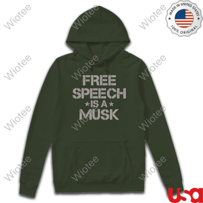 Official Free Speech Is A Musk Shirts Free Speech Is A Musk Shirt