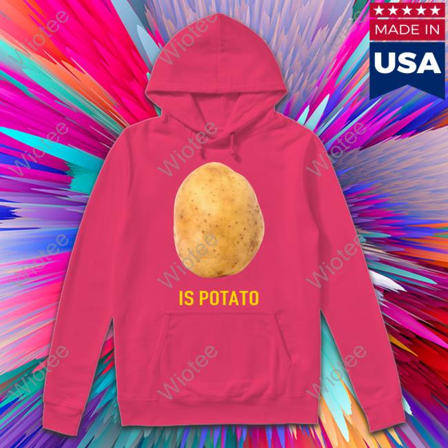 The Late Show Is Potato Crewneck Sweatshirt Is Potato TankTop