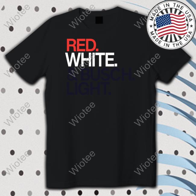 Official Red White & Busch Light Shirt