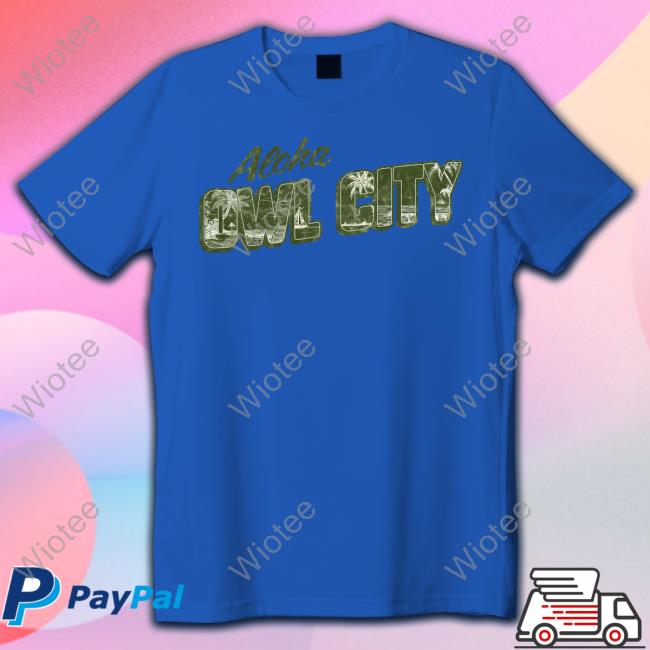 Aloha Owl City T Shirt Aloha Owl City Shirt