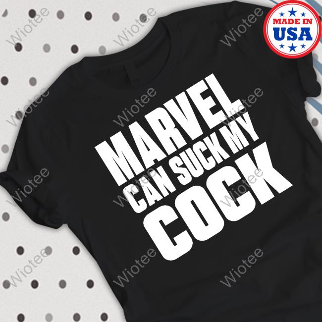 Marvel Can Suck My Cock Tee