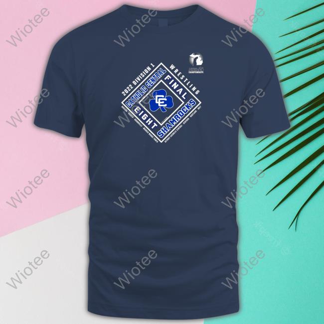 Detroit Catholic Central 2022 MHSAA Team Wrestling Final Eight T-Shirt