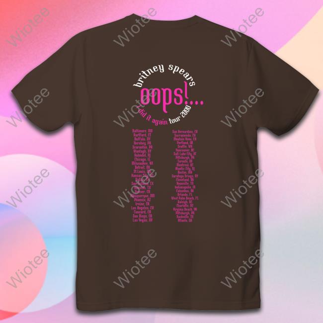 Britney Spears Oops I Did It Again Tour Shirts Latin Shade Britney Spears Oops I Did It Again Tour Shirt
