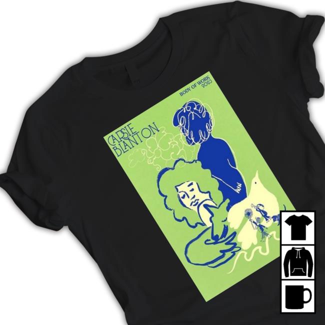 Carsie Blanton Body of Work 2023 Poster Shirts Official Carsie Blanton Body of Work 2023 Poster Tee