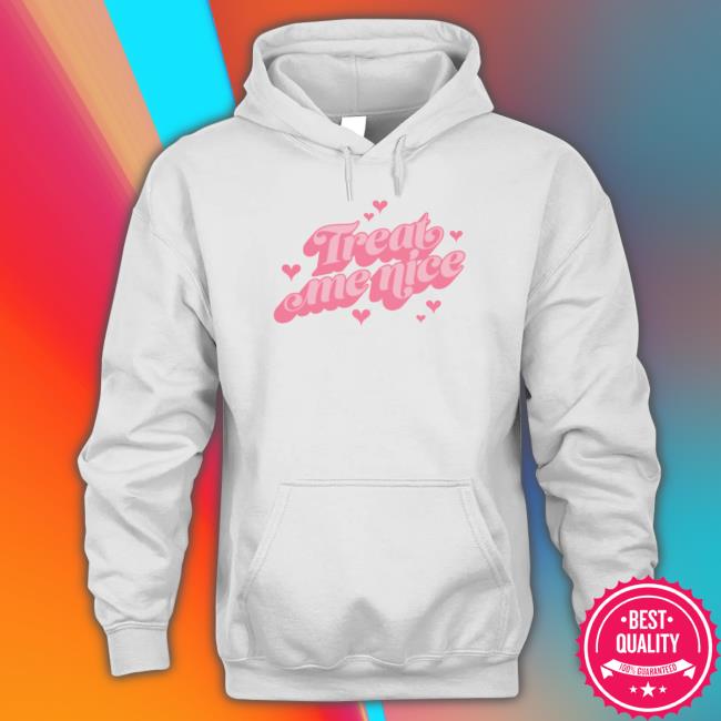 Official Anne Marie Treat Me Nice Hooded Sweatshirt Official Anne Marie Treat Me Nice T-Shirt