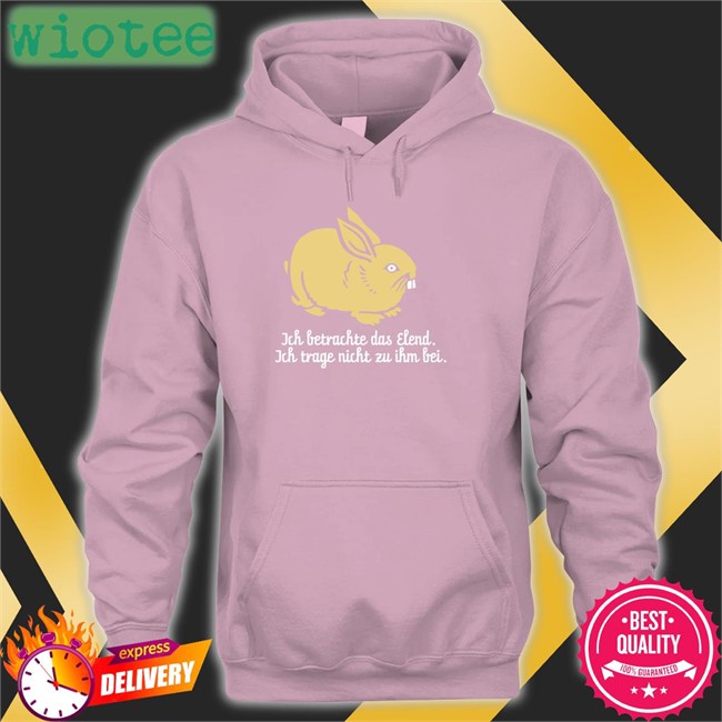 Ich Betrachte Das Elend Ich Trage Nicht Zu Ihm Bei Long Sleeve Ich Betrachte Das Elend Ich Trage Nicht Zu Ihm Bei Tee