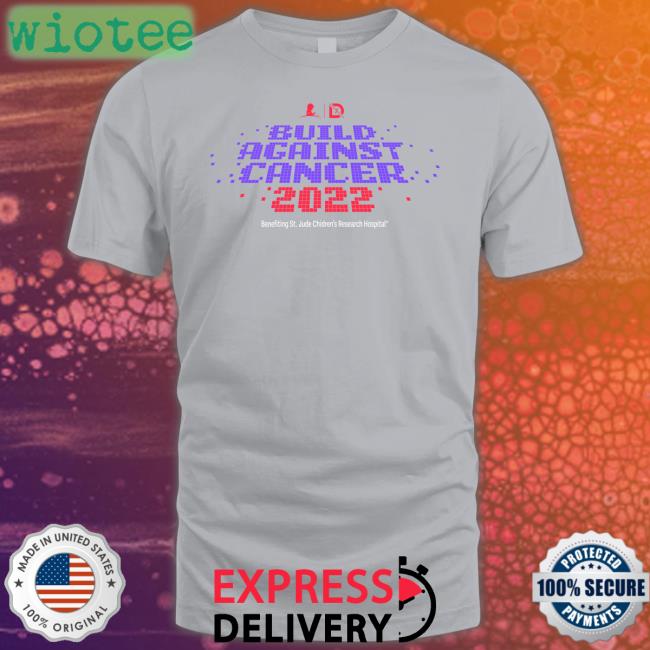 Drlupo Shop Build Against Cancer 2022 Benefiting St Jude Children's Research Hospital Long Sleeve St Jude