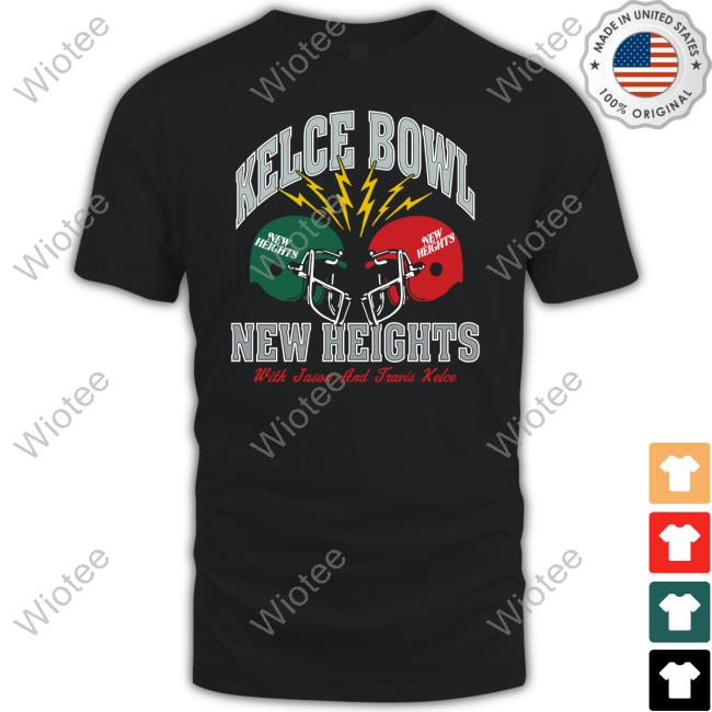 Kelce Bowl New Heights With Jason And Travis Kelce T Shirt