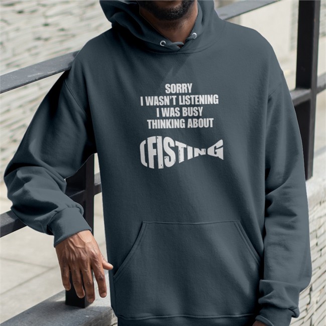 Goodshirts Merch Sorry I Wasn't Listening I Was Busy Thinking About Fisting Long Sleeve Tee Shirts That Go HardLong Sleeve Tee