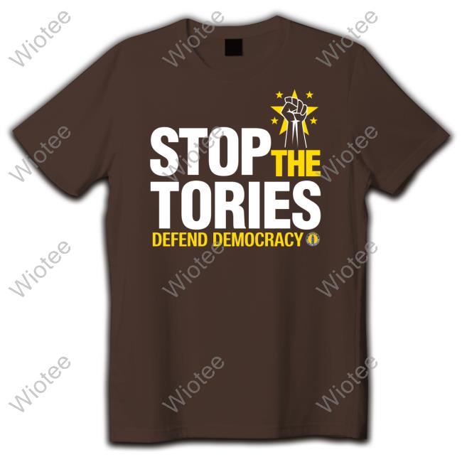 Official Stop The Tories Defend Democracy Shirts