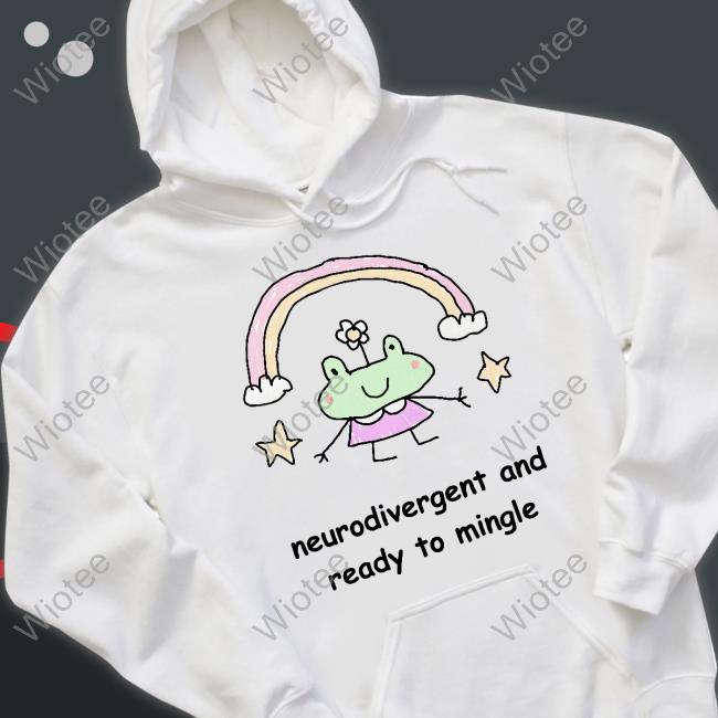 Official Neurodivergent And Ready To Mingle Shirts Neurodivergent And Ready To Mingle Tee