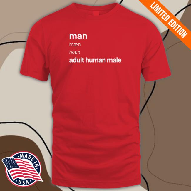Adulthumanfemale Merch Man Definition T-Shirt