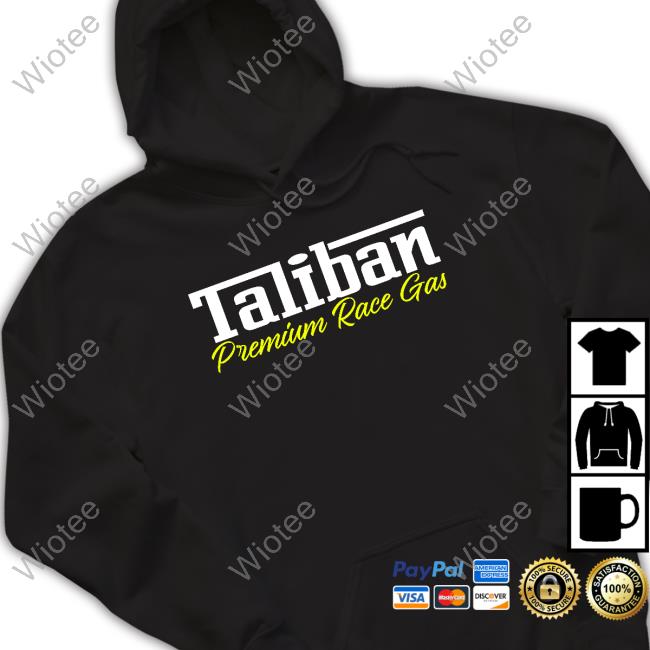 Taliban Premium Race Gas Tee Shirt Boskoe 100 Taliban Premium Race Gas Sweatshirt