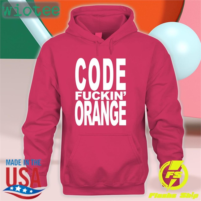 Code Fuckin Orange T Shirt Code Orange Toth Merch