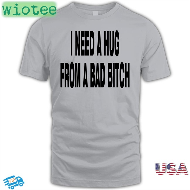I Need A Hug From A Bad Bitch Hat