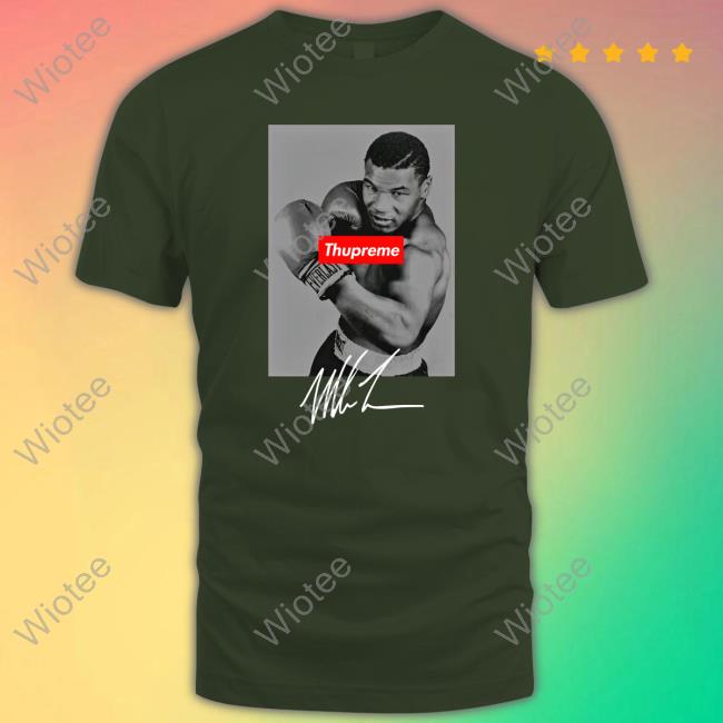 Mike Tyson Thupreme Tee Monster Hutch Merch Official Mike Tyson Thupreme Shirt