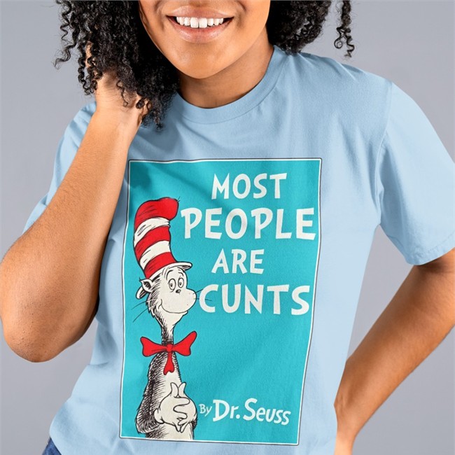 Most People Are Cunts By Dr Seuss Sweatshirt