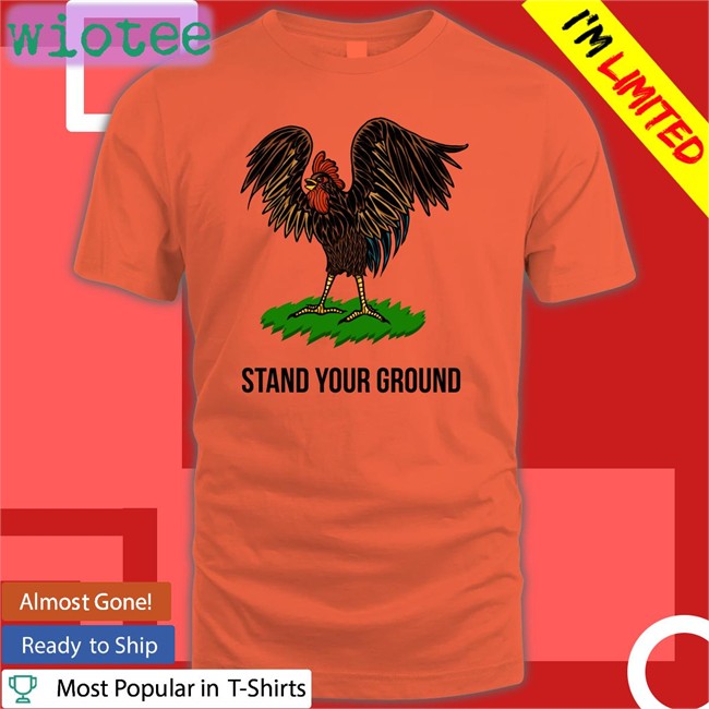 Stand Your Ground T Shirt Tim Pool Roosters Stand Your Ground Tee Tim Pool Timcast Merch