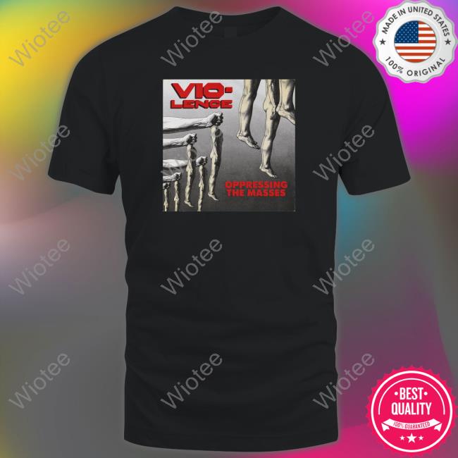 Official Vio-Lence Oppressing The Masses T-Shirt
