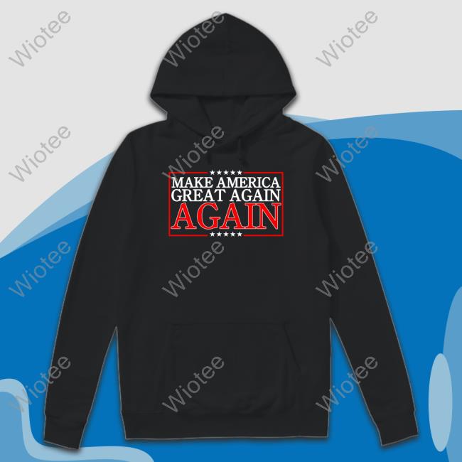 Make America Great Again Again Tee