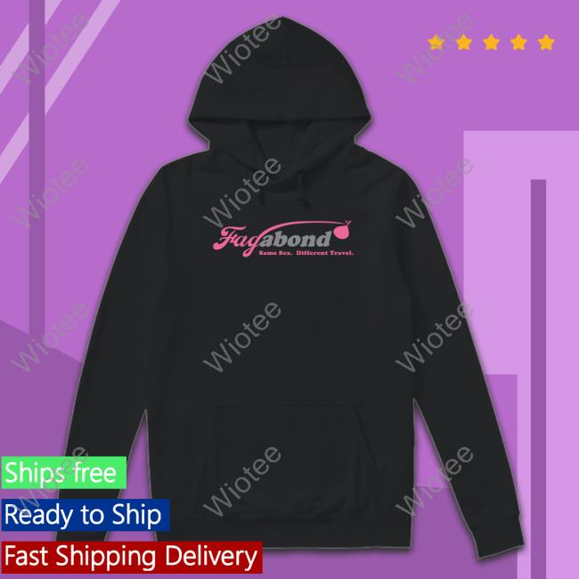 Merch Link Fagabond Same Sex Different Travel Hoodie Official Fagabond Same Sex Different Travel Shirts