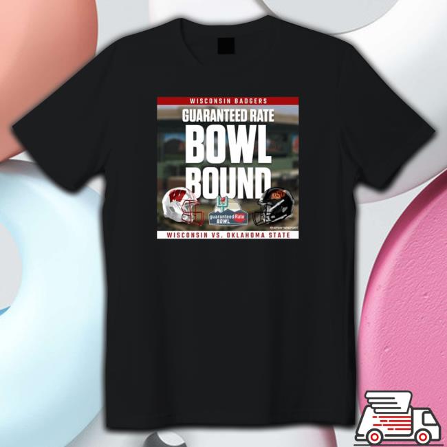 Official Wisconsin Badgers Vs Oklahoma State Cowboys Guaranteed Rate Bowl Bound 2022 T-Shirt Official Wisconsin Badgers Vs Oklahoma State Cowboys Guaranteed Rate Bowl Bound 2022 Hooded Sweatshirt
