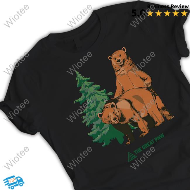Official The Great Pnw Woodsy Shirt The Great Pnw Woodsy Hoodie