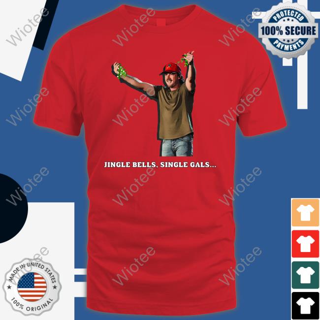 Morgan Wallen Merch Jingle Bells Single Gals Christmas Long Sleeve Morganwallen