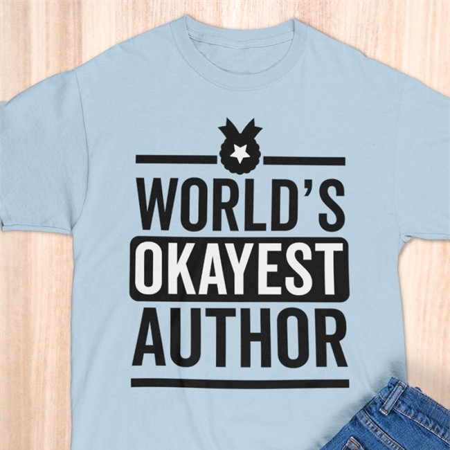 World's Okayest Author Shirt