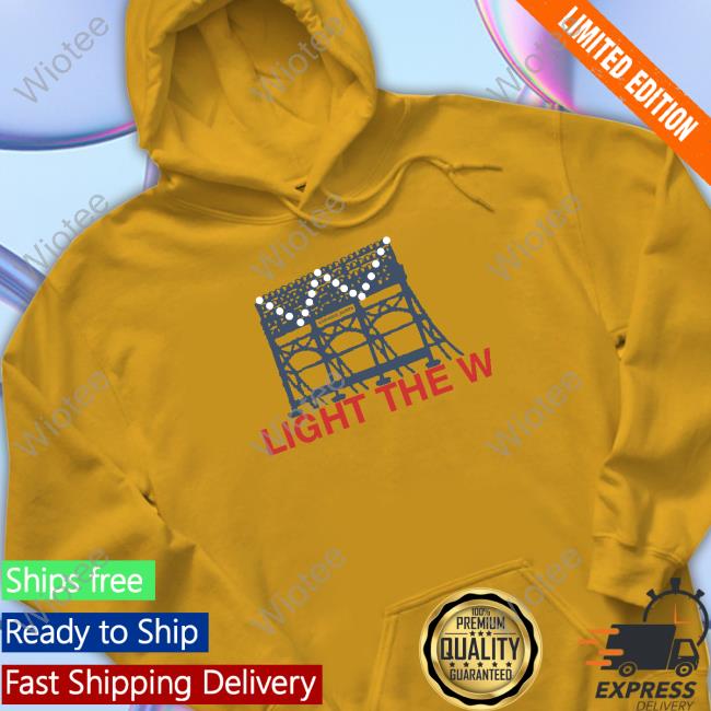 Obvious Shirts Merch Light The W T Shirts Chicago Cubs Official Obvious Shirts Merch Light The W Tee