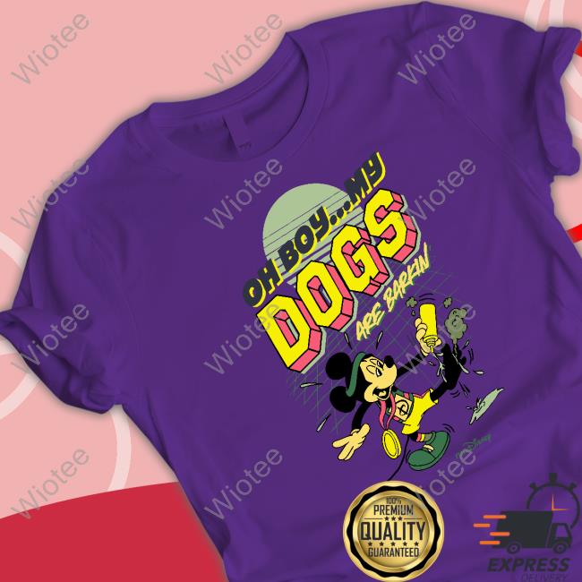 Oh Boy My Dogs Are Barking Tee Shirt Expo Mickey Oh Boy My Dogs Are Barking T-Shirt