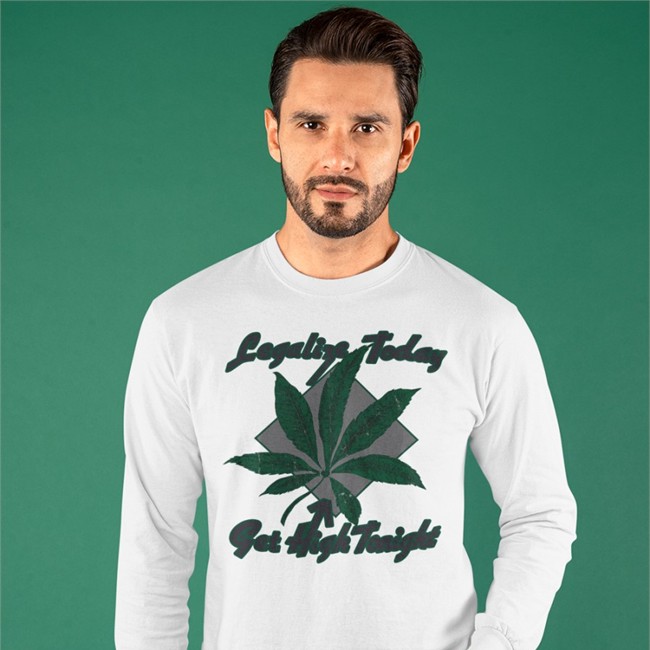 Legalize Today Get High Tonight Shirts