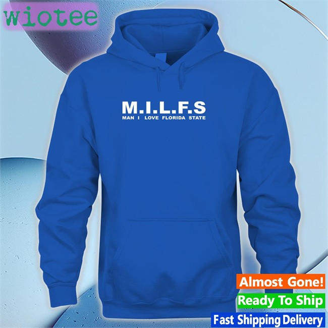 Milfs Man I Love Florida State Tee Shirt Nolefan2u Milfs Man I Love Florida State Long Sleeve T Shirt Nolefan2u