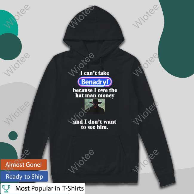 I Can't Take Benadryl Tee WomenPostingLs