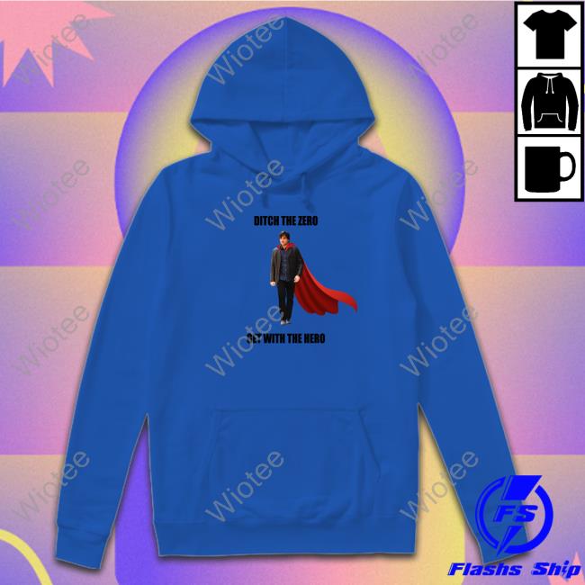Boys Media Network Shop Ditch The Zero Get With The Hero Shirt Official Boys Media Network Shop Ditch The Zero Get With The Hero Shirts