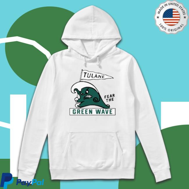 Ncaa 2022 Tulane Green Wave Fear The Green Wave Hooded Sweatshirt