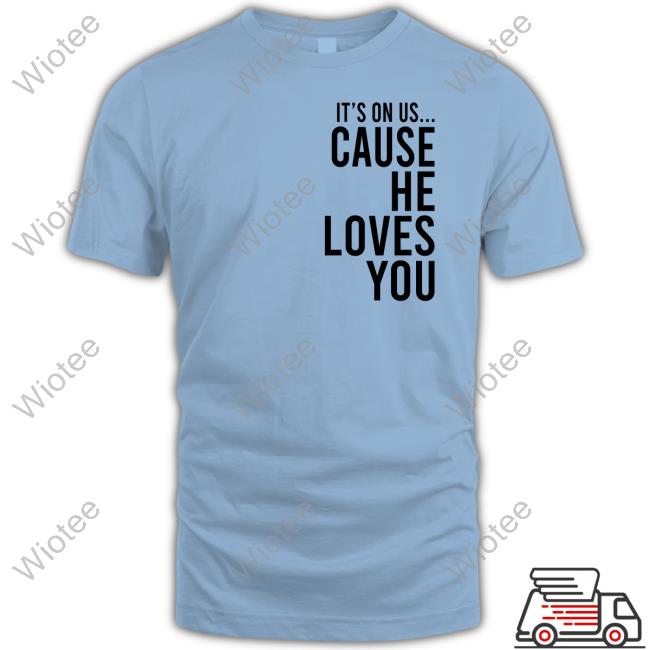 Thy Kingdom Crumb It's On Us Cause He Loves You Shirt Official Thy Kingdom Crumb It's On Us Cause He Loves You Hoodie