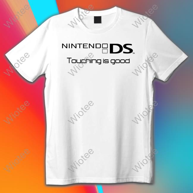Nintendo Ds Touching Is Good T Shirts