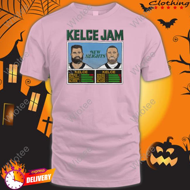 Kelce Jam Jason And Travis Hoodie Kelce Jam Jason And Travis Tee Shirt